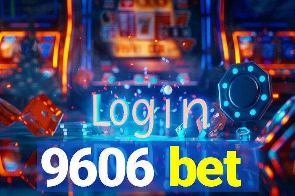 9606 bet